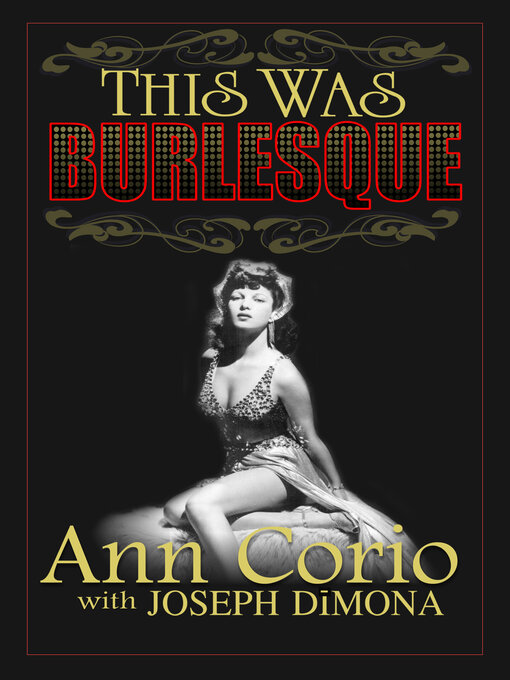 Title details for This Was Burlesque by Ann Corio - Available